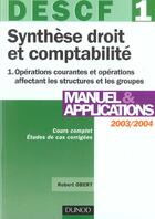 Couverture du livre « Descf 1 ; Synthese Droit Et Comptabilite 2003-2004 ; Manuel & Applications » de Robert Obert aux éditions Dunod
