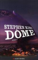 Couverture du livre « Dôme Tome 2 » de Stephen King aux éditions Albin Michel