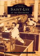 Couverture du livre « Saint-Lys et ses environs » de  aux éditions Editions Sutton