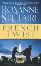 Couverture du livre « French Twist » de Roxanne St Claire aux éditions Pocket Books