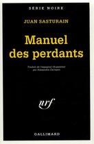 Couverture du livre « Manuel des perdants » de Juan Sasturain aux éditions Gallimard