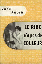 Couverture du livre « Rire N'A Pas De Couleur » de Jean Rouch aux éditions Gallimard