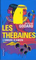 Couverture du livre « Les thébaines t.4 ; l'ombre d'Amon » de Jocelyne Godard aux éditions Pocket