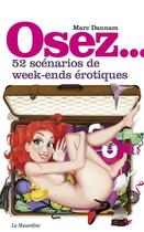Couverture du livre « 52 scénarios de week-ends érotiques » de Marc Dannam aux éditions La Musardine