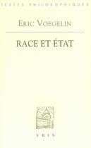 Couverture du livre « Race et état » de Eric Voegelin aux éditions Vrin