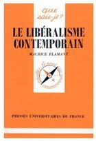 Couverture du livre « Le libéralisme contemporain » de Flamant M. aux éditions Que Sais-je ?