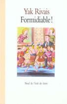 Couverture du livre « Formidiable » de Yak Rivais aux éditions Ecole Des Loisirs