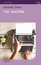 Couverture du livre « Vie secrète » de Danielle Steel aux éditions Feryane