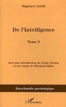 Couverture du livre « De l'intelligence : Tome 2 » de Hippolyte Taine aux éditions L'harmattan