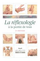 Couverture du livre « La reflexologie a la portee de tous 2ed » de Sarah Barry aux éditions Quebecor