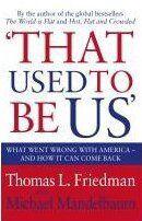 Couverture du livre « THAT USED TO BE US » de Michael Mandelbaum et Thomas L. Friedman aux éditions Little Brown