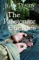 Couverture du livre « The Passionate Enemies » de Plaidy Jean aux éditions Random House Digital