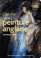 Couverture du livre « L'âge d'or de la peinture anglaise » de Amandine Rabier aux éditions Gallimard