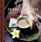 Couverture du livre « Le thé et ses bienfaits » de Christine Dattner et Michele Carles aux éditions Flammarion