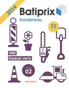 Couverture du livre « Batiprix t.2 ; VRD, espaces verts (édition 2014) » de  aux éditions Le Moniteur