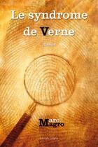 Couverture du livre « Le syndrome de Verne » de Marc Magro aux éditions Glyphe
