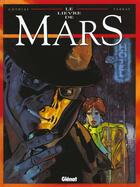 Couverture du livre « Le lièvre de Mars t.1 » de Cothias et Parras aux éditions Glenat