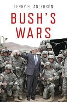 Couverture du livre « Bush's Wars » de H Anderson Terry aux éditions Oxford University Press Usa