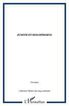 Couverture du livre « Judith et Holopherne » de  aux éditions Editions L'harmattan