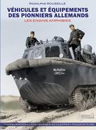 Couverture du livre « Les véhicules amphibies de l'armée allemande » de Rodolphe Roussille aux éditions Histoire Et Collections