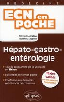 Couverture du livre « Hepato-gastro-enterologie » de Lebreton/Leconte aux éditions Ellipses