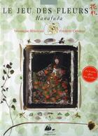 Couverture du livre « Le jeu des fleurs ; Hanafuda » de Veronique Brindeau et Frédéric Clément aux éditions Picquier