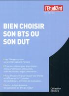Couverture du livre « Bien choisir son BTS ou son DUT (17e édition) » de Christele Boisseau-Potier aux éditions L'etudiant