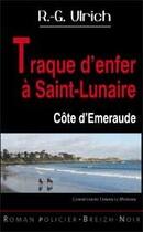 Couverture du livre « Traque d'enfer à saint Lunaire ; côte d'émeraude » de Roger-Guy Ulrich aux éditions Astoure