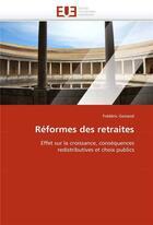 Couverture du livre « Reformes des retraites » de Gonand-F aux éditions Editions Universitaires Europeennes