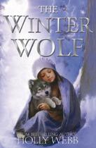 Couverture du livre « The Winter Wolf » de Holly Webb aux éditions Stripes Publishing