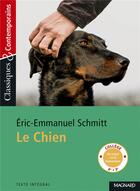 Couverture du livre « Le chien » de Éric-Emmanuel Schmitt aux éditions Magnard