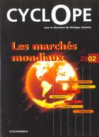Couverture du livre « Les Marches Mondiaux En 2002 » de Chalmin/Philippe aux éditions Economica
