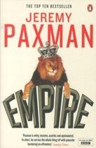 Couverture du livre « Empire: what ruling the world did to the british » de Jeremy Paxman aux éditions Adult Pbs