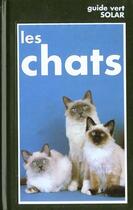 Couverture du livre « Les Chats » de Christiane Sacase aux éditions Solar
