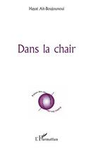 Couverture du livre « Dans la chair » de Hayat Ait-Boujounoui aux éditions L'harmattan