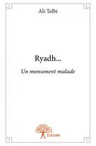 Couverture du livre « Ryadh... » de Ali Talbi aux éditions Edilivre