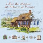 Couverture du livre « L'âme des maisons du Nord et de Picardie » de Colignon/Galeron aux éditions Ouest France