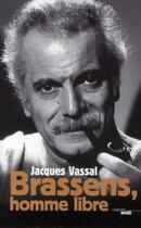 Couverture du livre « Brassens, l'homme libre » de Jacques Vassal aux éditions Cherche Midi