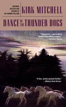 Couverture du livre « Dance of the Thunder Dogs » de Kirk Mitchell aux éditions Penguin Group Us