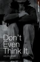 Couverture du livre « Don't Even Think It » de Helen Orme aux éditions Ransom Publishing
