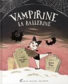 Couverture du livre « Vampirine la ballerine » de Pace/Pham aux éditions Albin Michel