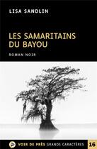 Couverture du livre « Les samaritains du bayou » de Lisa Sandlin aux éditions Voir De Pres