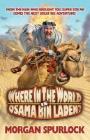 Couverture du livre « Where in the World is Osama bin Laden? » de Spurlock Morgan aux éditions Random House Digital
