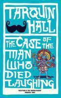Couverture du livre « The Case of the Man who Died Laughing » de Tarquin Hall aux éditions Random House Digital