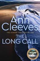 Couverture du livre « THE LONG CALL » de Ann Cleeves aux éditions Pan Macmillan
