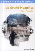 Couverture du livre « Le Grand Meaulnes » de Alain-Fournier aux éditions Flammarion