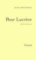 Couverture du livre « Pour Lucrèce » de Jean Giraudoux aux éditions Grasset