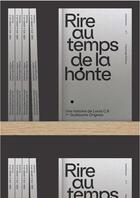 Couverture du livre « Rire au temps de la honte : une histoire de louis c.k » de Guillaume Orignac aux éditions Imho