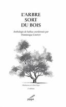 Couverture du livre « L'arbre sort du bois » de Chipot Dominique et Clara Payot aux éditions Pippa