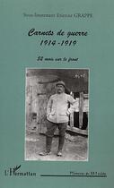 Couverture du livre « CARNETS DE GUERRE 1914-1919 : 52 mois sur le front » de  aux éditions L'harmattan
